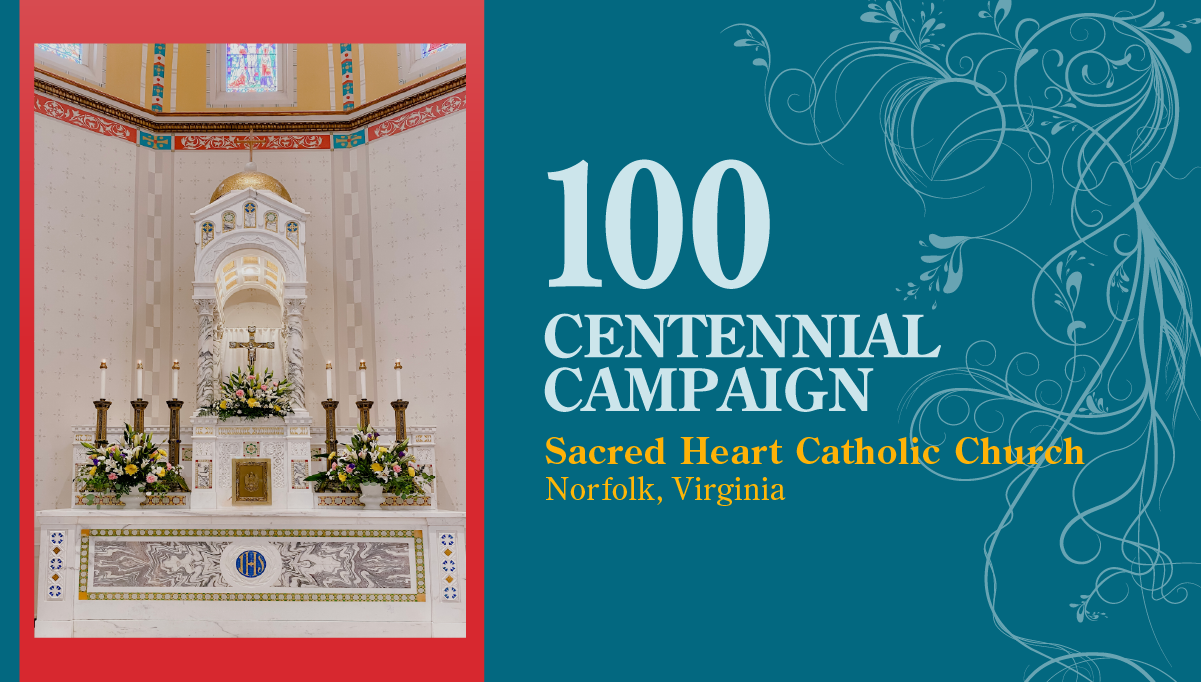 The Centennial Campaign for Sacred Heart Catholic Church, Norfolk, VA exceeded the church capital campaign goal.
