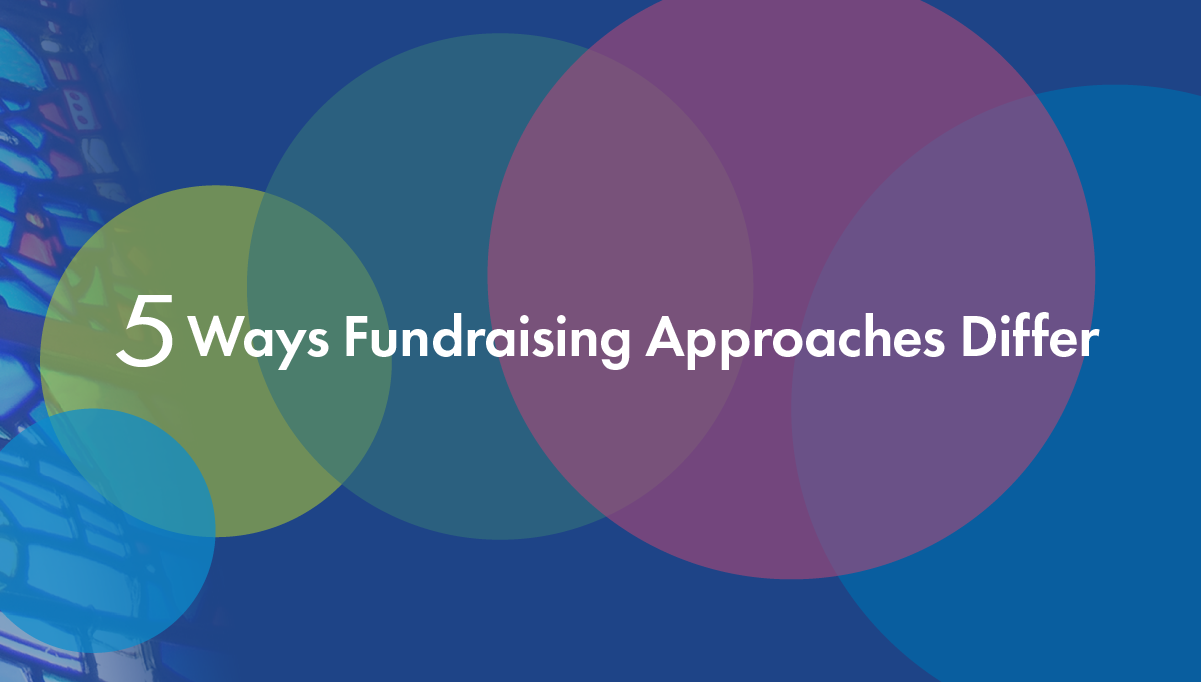 Blog on Small Shifts Can Shape Big Results - 5 ways Fundraising Approaches Differ